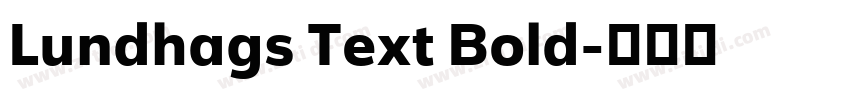 Lundhags Text Bold字体转换